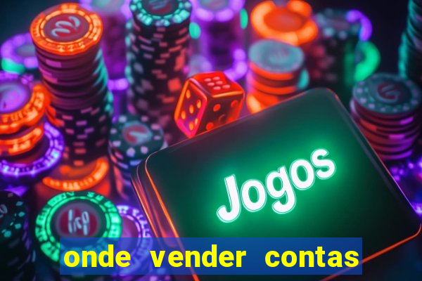 onde vender contas de jogos